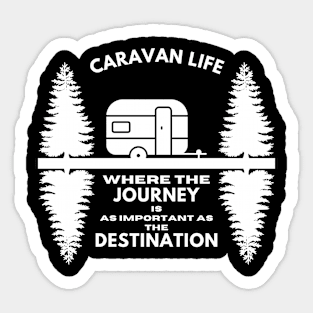 Caravan life: Where the journey is as important as the destination Caravanning and RV Sticker